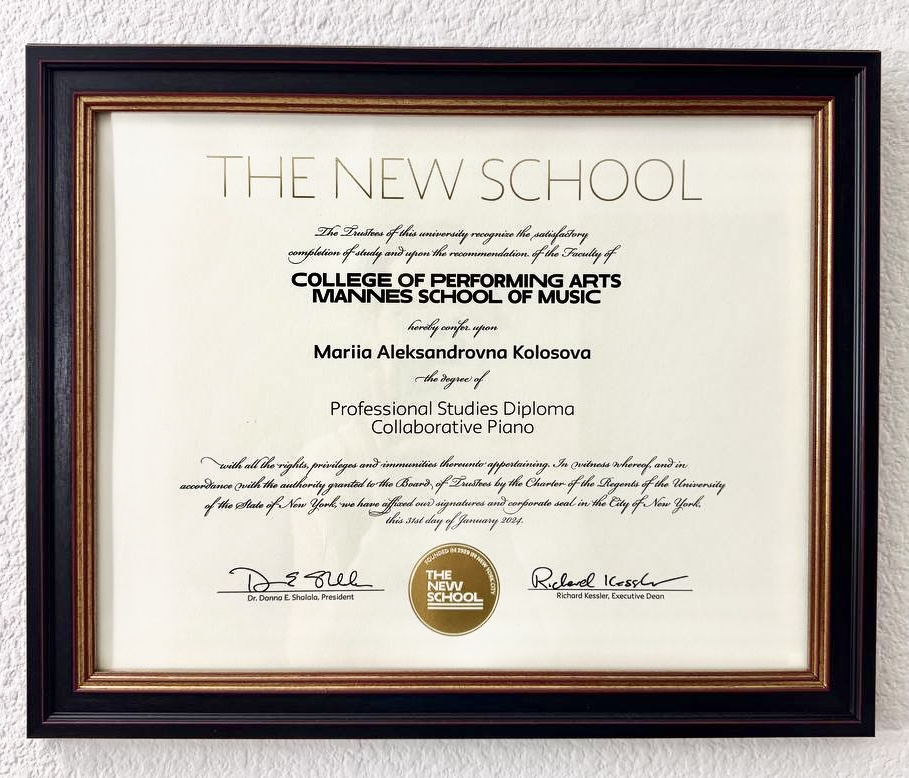 Professional Studies Diploma in Collaborative Piano from Mannes School of Music, The New School, awarded to Mariia Aleksandrovna Kolosova